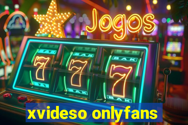 xvideso onlyfans